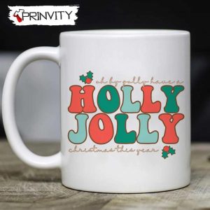 Holly Jolly Christmas This Year Mug, Size 11oz & 15oz, Merry Christmas, Gifts For Christmas, Happy Holiday – Prinvity