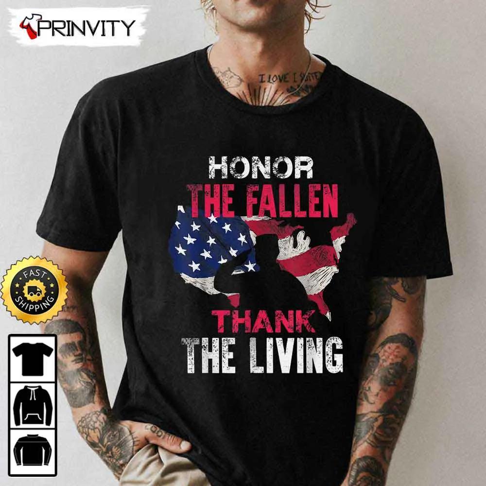 Honor The Fallen Thank The Living Flag Usa Veterans Day Hoodie, 4Th Of July, Thank You For Your Service Patriotic Veterans Day, Unisex Sweatshirt, T-Shirt - Prinvirty