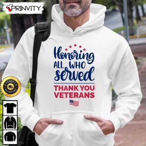 Honoring All Who Served Thank You Veterans Day Hoodie 4th of July Thank You For Your Service Patriotic Veterans Day Unisex Sweatshirt T Shirt long Sleeve Prinvirty 1