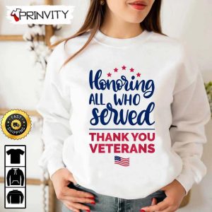 Honoring All Who Served Thank You Veterans Day Hoodie 4th of July Thank You For Your Service Patriotic Veterans Day Unisex Sweatshirt T Shirt long Sleeve Prinvirty 4