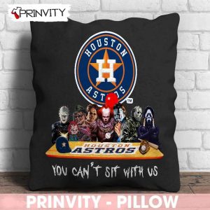 Houston Astros Horror Movies Halloween Pillow, You Can’t Sit With Us, Gift For Halloween, Houston Astros Club Major League Baseball, Size 14”x14”, 16”x16”, 18”x18”, 20”x20” – Prinvity