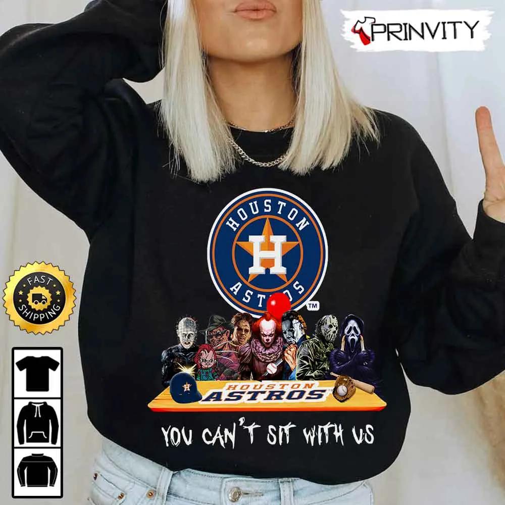Houston Astros Horror Movies Halloween Sweatshirt, You Can't Sit With Us, Gift For Halloween, Major League Baseball, Unisex Hoodie, T-Shirt, Long Sleeve - Prinvity
