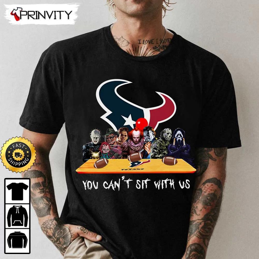Houston Texans Horror Movies Halloween Sweatshirt, You Can't Sit With Us, Gift For Halloween, National Football League, Unisex Hoodie, T-Shirt, Long Sleeve - Prinvity