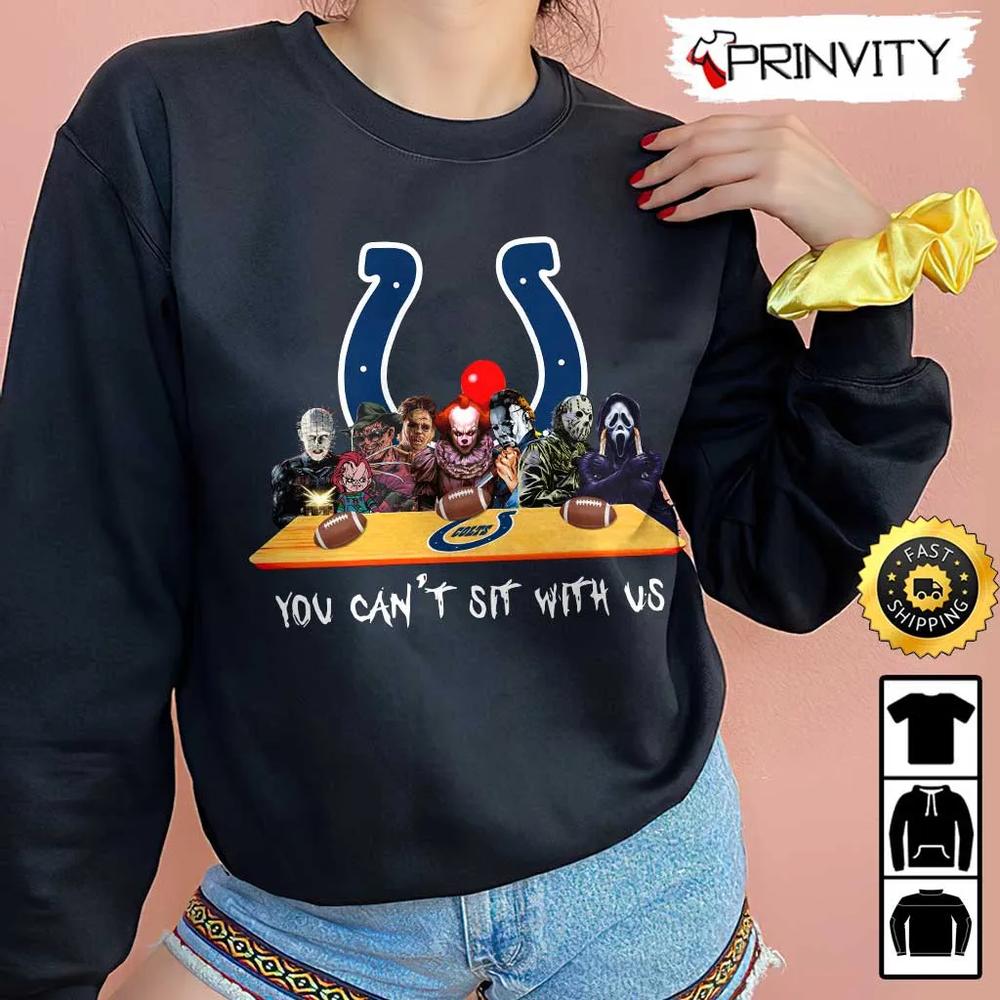 Indianapolis Colts Horror Movies Halloween Sweatshirt, You Can't Sit With Us, Gift For Halloween, National Football League, Unisex Hoodie, T-Shirt, Long Sleeve - Prinvity