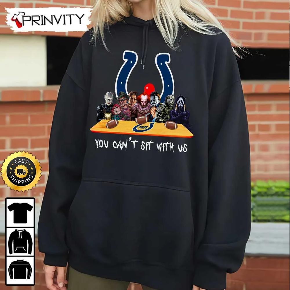 Indianapolis Colts Horror Movies Halloween Sweatshirt, You Can't Sit With Us, Gift For Halloween, National Football League, Unisex Hoodie, T-Shirt, Long Sleeve - Prinvity