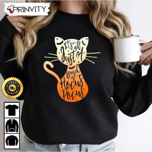 Its All Just A Bunch Of Hocus Pocus Halloween Cat Lover Sweatshirt, Gift For Halloween, Unisex Hoodie, T-Shirt, Long Sleeve, Tank Top - Prinvity
