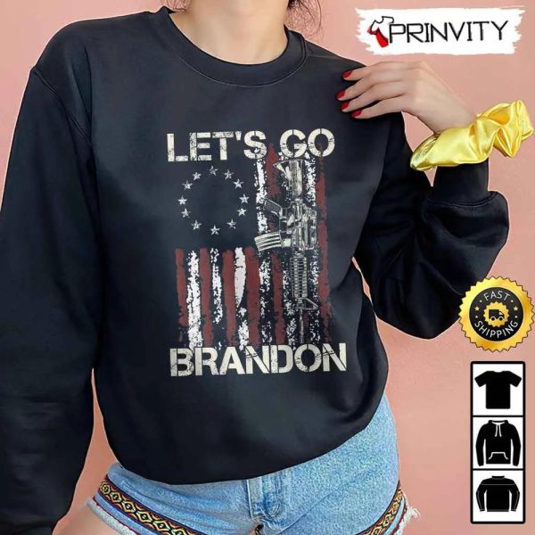 Let’s Go Brandon Gun American Flag Patriots Hoodie, 4Th Of July, Thank You For Your Service Patriotic Veterans Day, Unisex Sweatshirt, T-Shirt, Long Sleeve – Prinvity