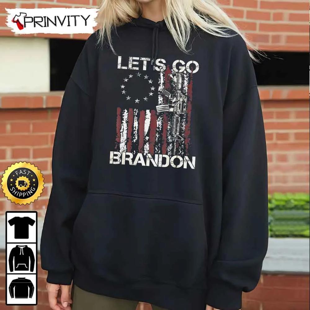 Let's Go Brandon Gun American Flag Patriots Hoodie, 4Th Of July, Thank You For Your Service Patriotic Veterans Day, Unisex Sweatshirt, T-Shirt, Long Sleeve - Prinvity
