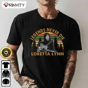 Loretta Lynn Legends Never Die T-Shirt, Country Music’s Iconic, Unisex Hoodie, Sweatshirt, Long Sleeve, Tank Top – Prinvity