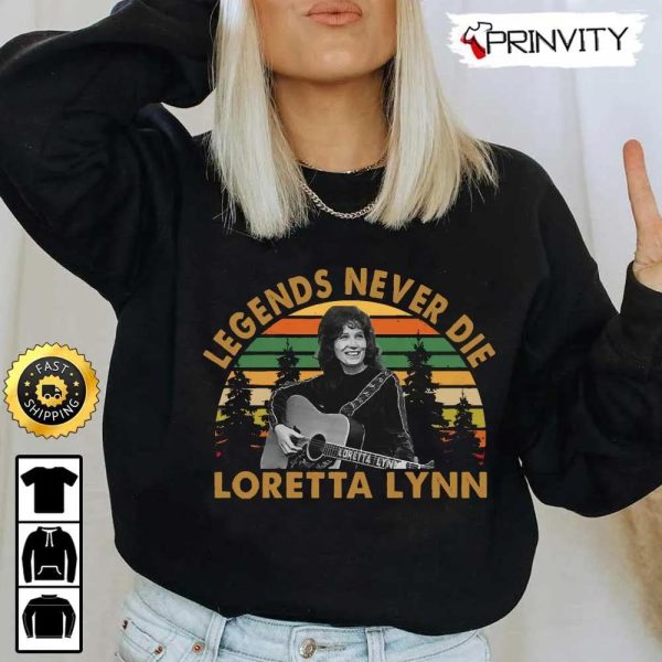 Loretta Lynn Legends Never Die T-Shirt, Country Music’s Iconic, Unisex Hoodie, Sweatshirt, Long Sleeve, Tank Top – Prinvity