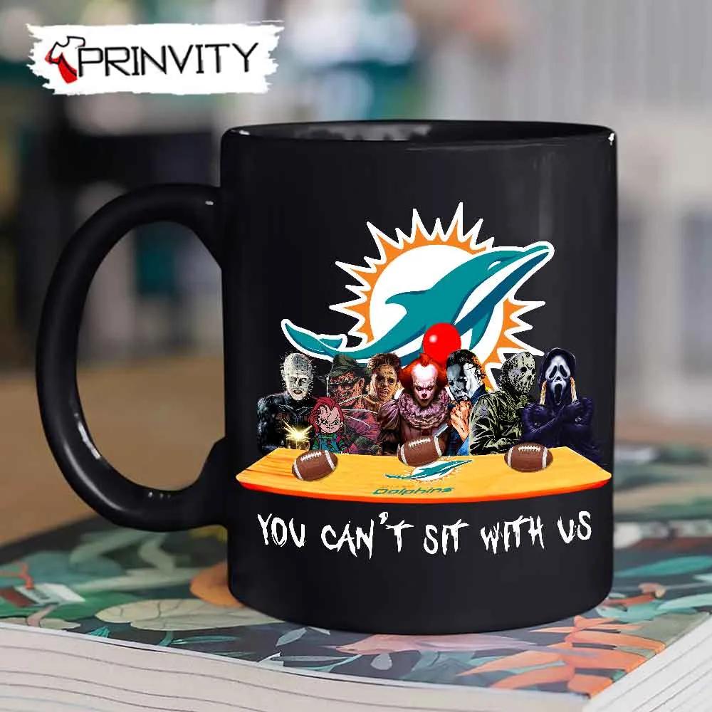 Miami Dolphins Horror Movies Halloween Mug, Size 11oz & 15oz, You Can't Sit With Us, Gift For Halloween, Miami Dolphins Club National Football League - Prinvity