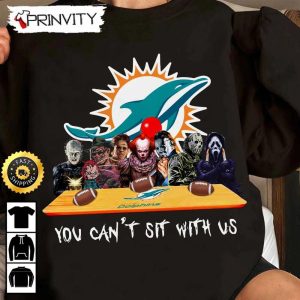 Miami Dolphins Horror Movies Halloween Sweatshirt, You Can’t Sit With Us, Gift For Halloween, National Football League, Unisex Hoodie, T-Shirt, Long Sleeve – Prinvity