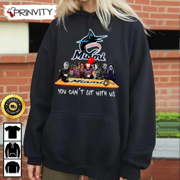 Miami Marlins Horror Movies Halloween Sweatshirt, You Can’t Sit With Us, Gift For Halloween, Major League Baseball, Unisex Hoodie, T-Shirt, Long Sleeve – Prinvity