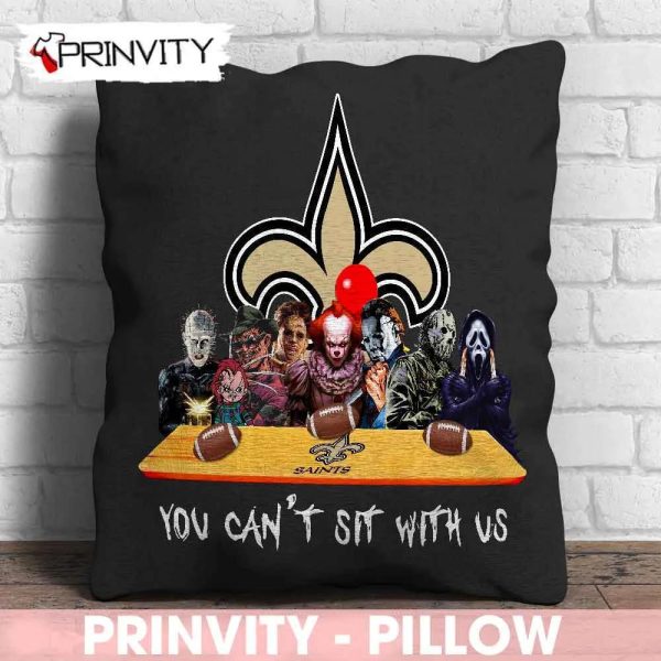 New Orleans Saints Horror Movies Halloween Pillow, You Can’t Sit With Us, Gift For Halloween, National Football League, Size 14”x14”, 16”x16”, 18”x18”, 20”x20” – Prinvity