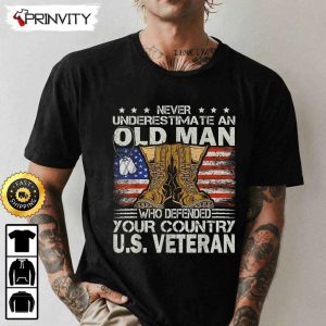 Never Underestimate An Old Man Who Defended Your Country US Hoodie 4th of July Thank You For Your Service Patriotic Veterans Day Unisex Sweatshirt T Shirt Prinvity 2