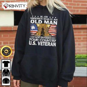 Never Underestimate An Old Man Who Defended Your Country US Hoodie 4th of July Thank You For Your Service Patriotic Veterans Day Unisex Sweatshirt T Shirt Prinvity 5