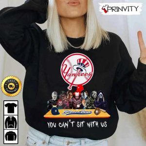 New York Yankees Horror Movies Halloween Sweatshirt You Cant Sit With Us Gift For Halloween Major League Baseball Unisex Hoodie T Shirt Long Sleeve Prinvity 2