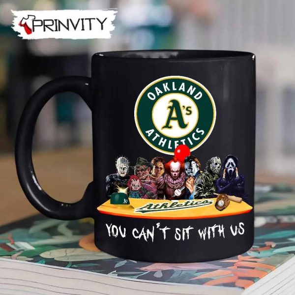 Oakland Athletics Horror Movies Halloween Mug, Size 11oz & 15oz, You Can’t Sit With Us, Gift For Halloween, Oakland Athletics Club Major League Baseball – Prinvity