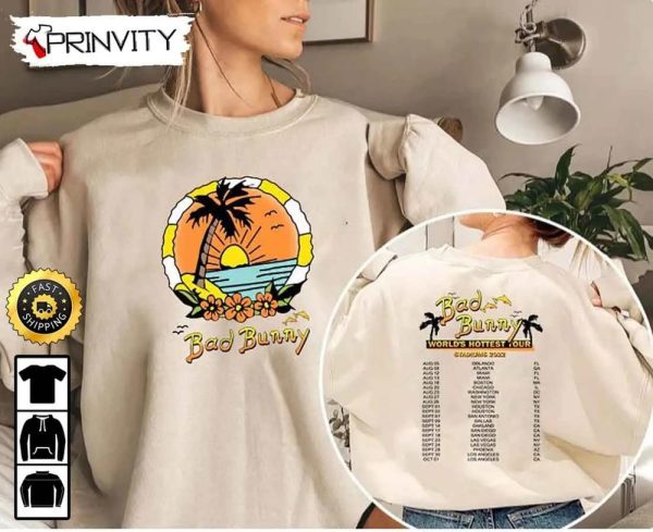 Official Bad Bunny World’s Hottest Tour 2022 Un Verano Sin Ti Merch Sweatshirt, Unisex Hoodie, T-Shirt, Long Sleeve, Tank Top – Prinvity