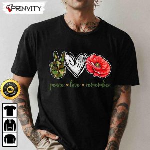 Peace Love Remember Red Poppy Flower Soldier Veterans Day Hoodie 4th of July Thank You For Your Service Patriotic Veterans Day Unisex Sweatshirt T Shirt Prinvity 2