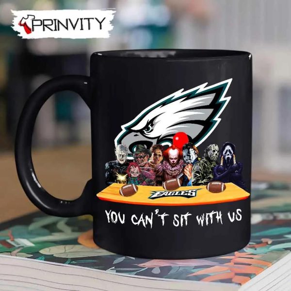 Philadelphia Eagles Horror Movies Halloween Mug, Size 11oz & 15oz, You Can’t Sit With Us, Gift For Halloween, Philadelphia Eagles Club National Football League – Prinvity