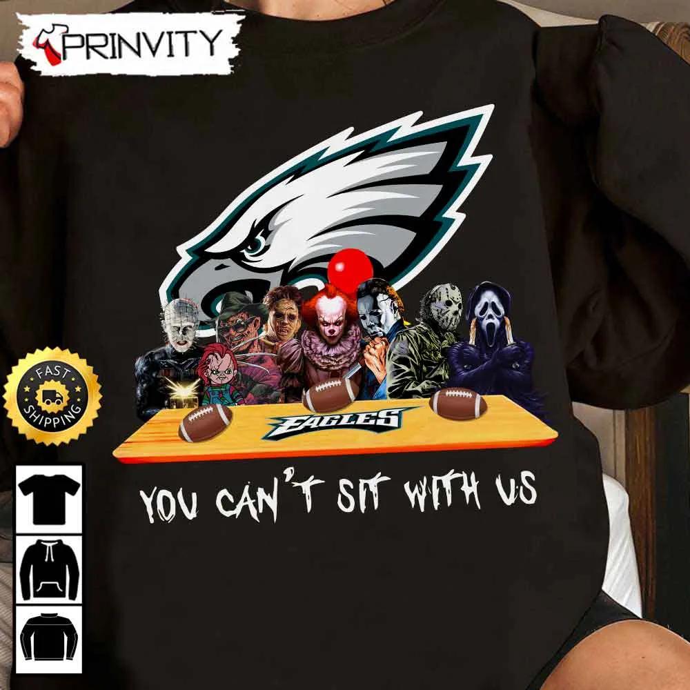 Philadelphia Eagles Horror Movies Halloween Sweatshirt, You Can't Sit With Us, Gift For Halloween, National Football League, Unisex Hoodie, T-Shirt, Long Sleeve - Prinvity