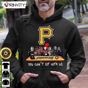 Pittsburgh Pirates Horror Movies Halloween Sweatshirt You Cant Sit With Us Gift For Halloween Major League Baseball Unisex Hoodie T Shirt Long Sleeve Prinvity 5