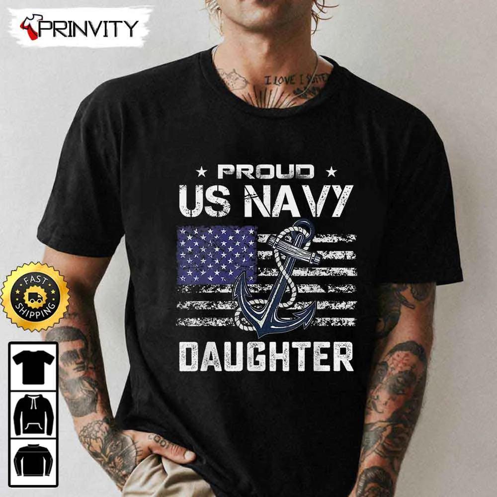 Proud Us Navy Daughter Veterans Day Hoodie, 4Th Of July, Thank You For Your Service Patriotic Veterans Day, Unisex Sweatshirt, T-Shirt, Long Sleeve - Prinvity