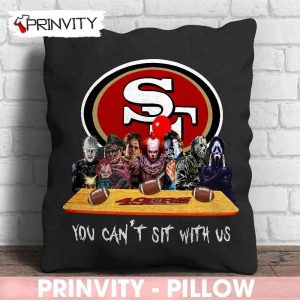 San Francisco 49Ers Horror Movies Halloween Pillow, You Can't Sit With Us, Gift For Halloween, National Football League, Size 14”x14”, 16”x16”, 18”x18”, 20”x20” - Prinvity