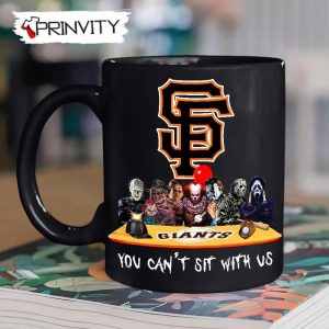 San Francisco Giants Horror Movies Halloween Mug, Size 11oz & 15oz, You Can't Sit With Us, Gift For Halloween, San Francisco Giants Club Major League Baseball - Prinvity