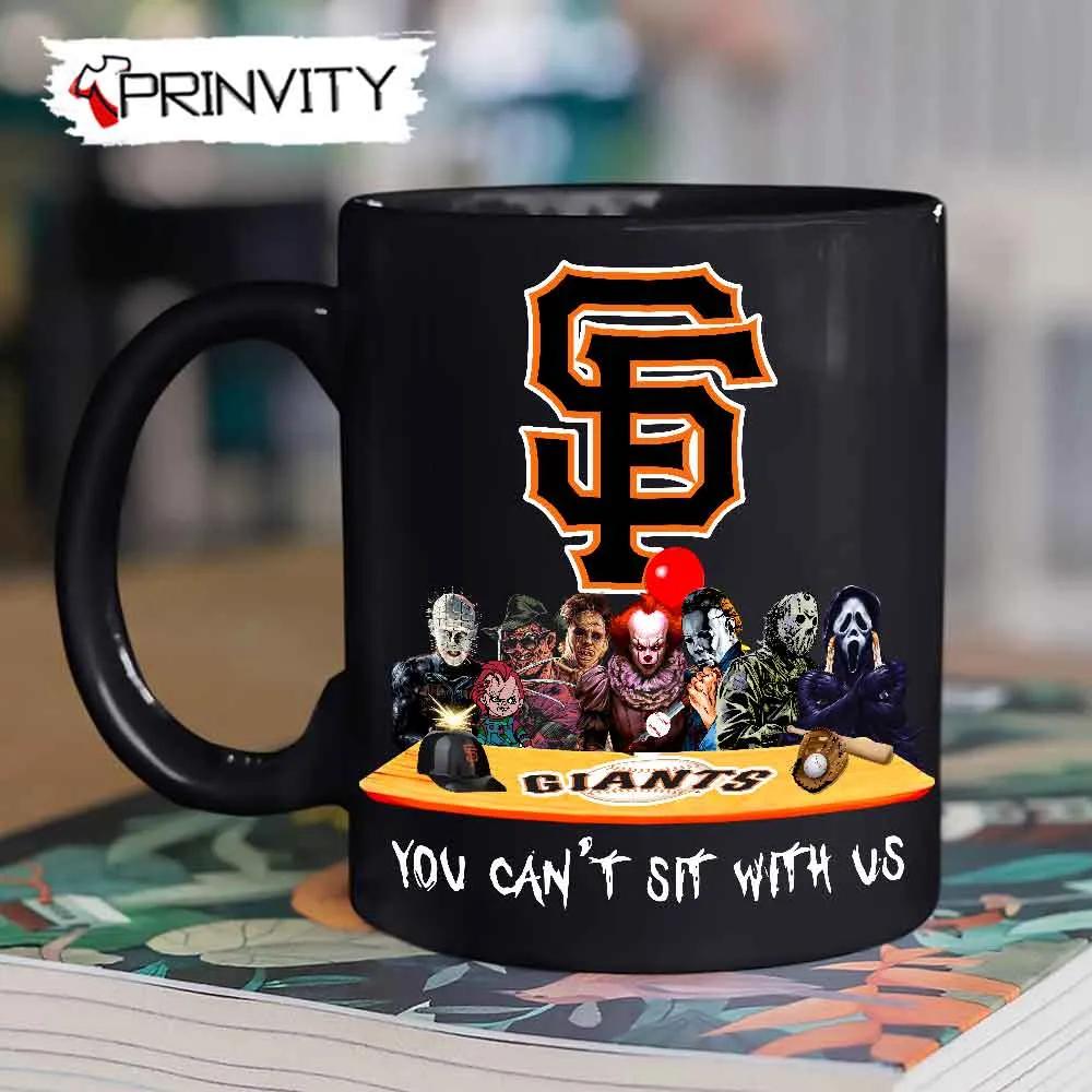 San Francisco Giants Horror Movies Halloween Mug, Size 11oz & 15oz, You Can't Sit With Us, Gift For Halloween, San Francisco Giants Club Major League Baseball - Prinvity