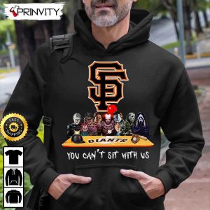 San Francisco Giants Horror Movies Halloween Sweatshirt You Cant Sit With Us Gift For Halloween Major League Baseball Unisex Hoodie T Shirt Long Sleeve Prinvity 5