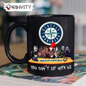 Seattle Mariners Horror Movies Halloween Mug, Size 11oz & 15oz, You Can't Sit With Us, Gift For Halloween, Seattle Mariners Club Major League Baseball - Prinvity