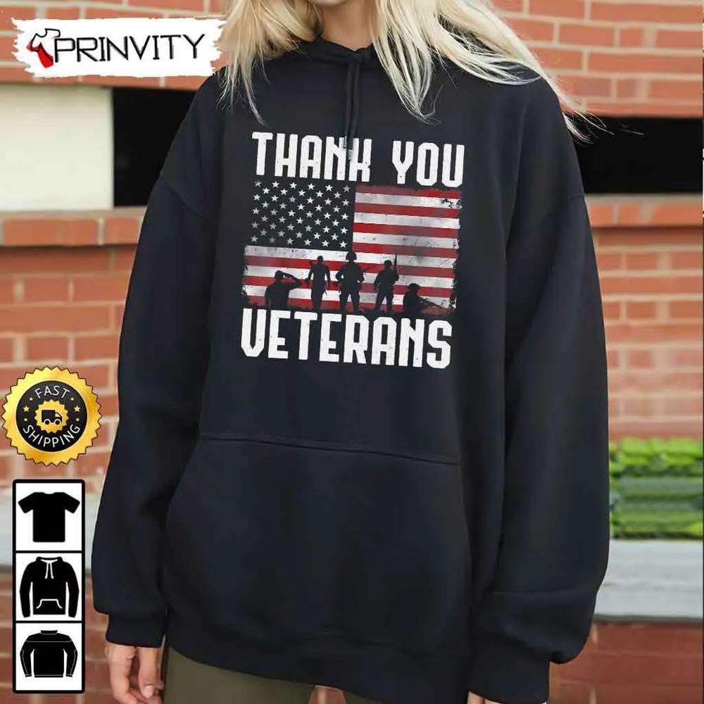 Thank You Veterans Flag United States Hoodie, 4Th Of July, Thank You For Your Service Patriotic Veterans Day, Unisex Sweatshirt, T-Shirt, Long Sleeve - Prinvity