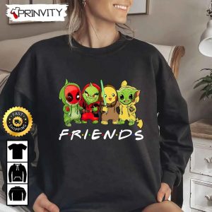 Friends Christmas The Grinch Deadpool And Baby Yoda Sweatshirt, Merry Grinch Xmas, Best Christmas Gifts For 2022, Unisex Hoodie, T-Shirt, Long Sleeve – Prinvity