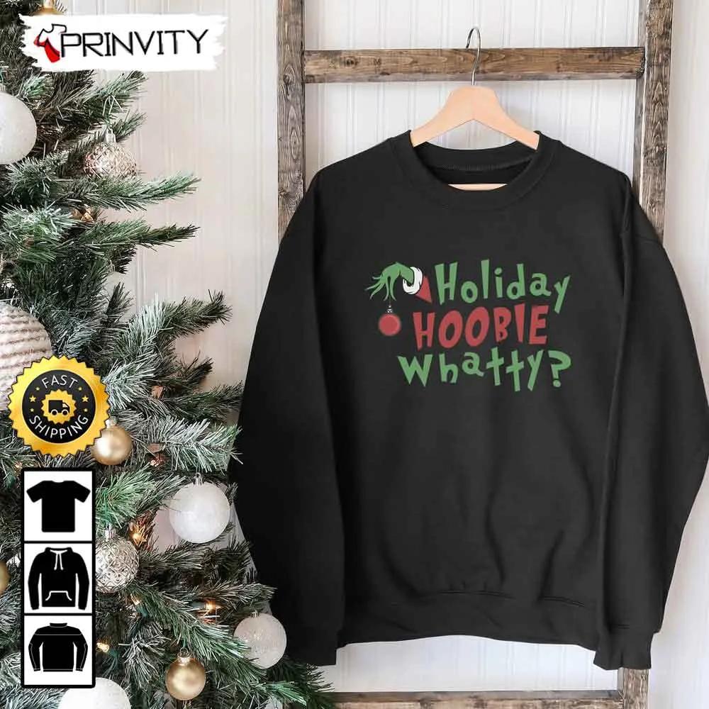 The Grinch Christmas 2022 Holiday Hoobie Whatty Sweatshirt, Merry Grinch Stole Xmas, Best Christmas Gifts For 2022, Unisex Hoodie, T-Shirt, Long Sleeve - Prinvity