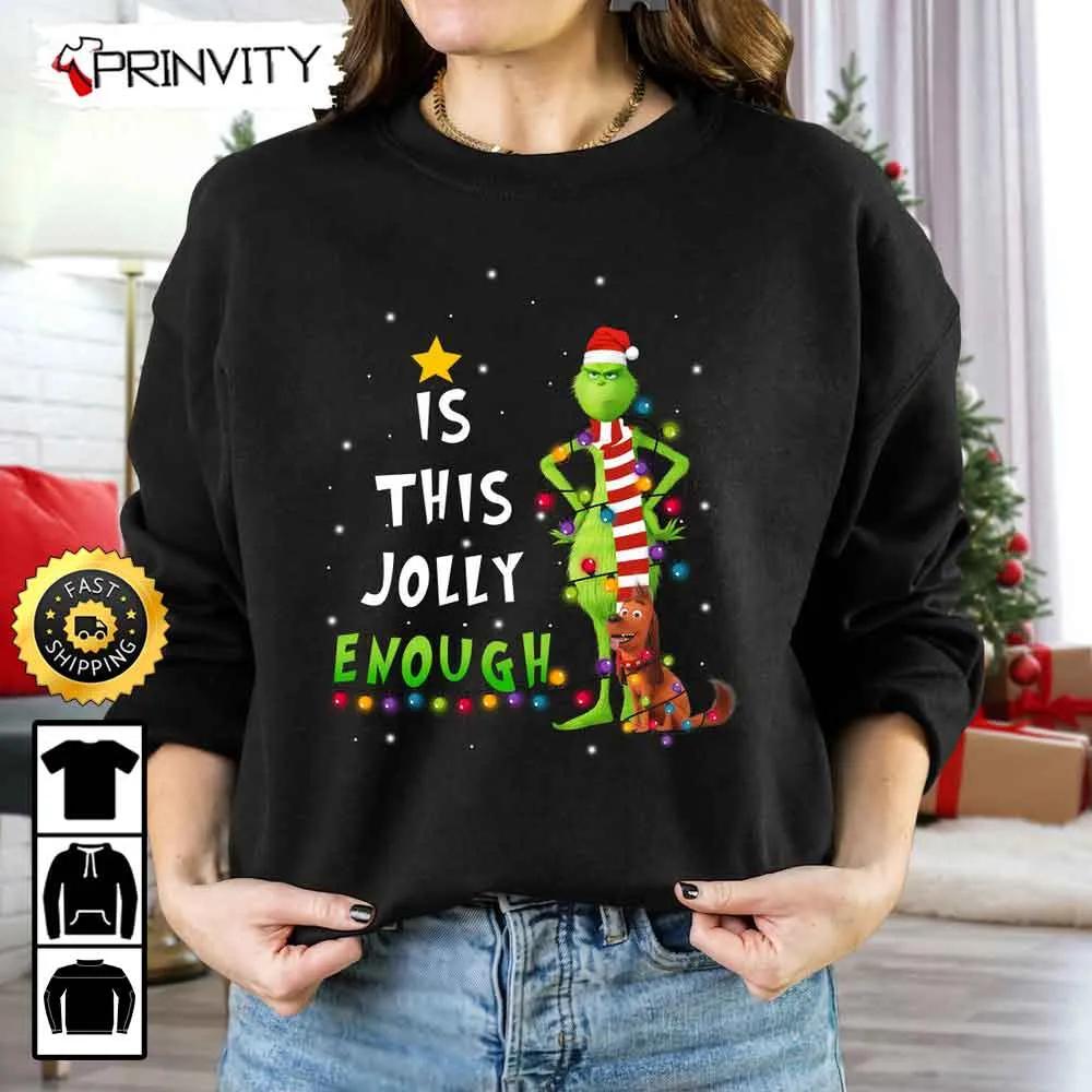 The Grinch Christmas 2022 Is This Jolly Enough Sweatshirt, Santa Grinch & Max Dog, Santa Merry Grinch Xmas, Best Christmas Gifts For 2022, Unisex Hoodie, T-Shirt, Long Sleeve