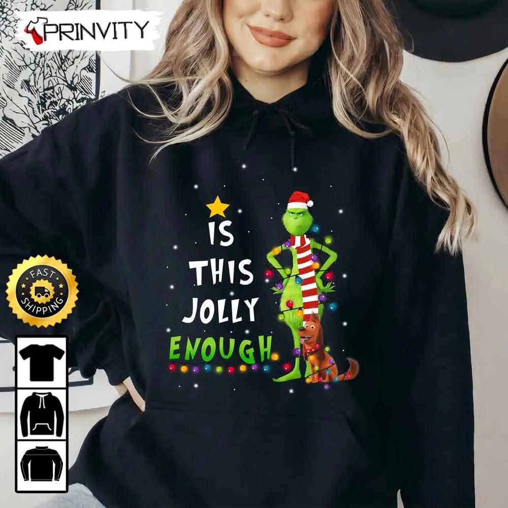 The Grinch Christmas 2022 Is This Jolly Enough Sweatshirt, Santa Grinch & Max Dog, Santa Merry Grinch Xmas, Best Christmas Gifts For 2022, Unisex Hoodie, T-Shirt, Long Sleeve