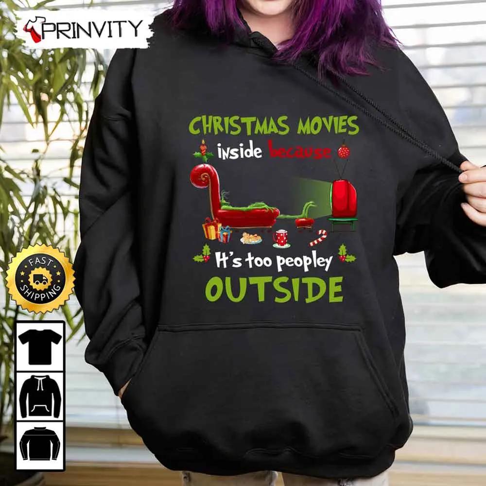 Grinch And Max Dog Christmas Movies It's Too Peopley Outside Sweatshirt, Disney Christmas, Merry Grinch Mas, Best Christmas Gifts For 2022, Unisex Hoodie, T-Shirt, - Prinvity