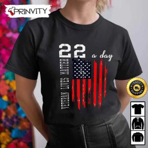 Veteran Lives Matter 22 A Day Hoodie 4th of July Thank You For Your Service Patriotic Veterans Day Unisex Sweatshirt T Shirt Long Sleeve Prinvity 3