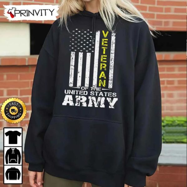 Veteran Of The United States Army Hoodie, 4Th Of July, Thank You For Your Service Patriotic Veterans Day, Unisex Sweatshirt, T-Shirt, Long Sleeve – Prinvity