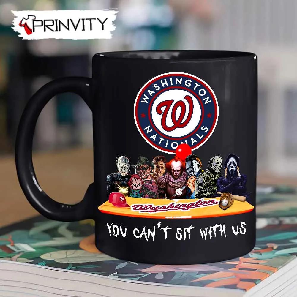 Washington Nationals Horror Movies Halloween Mug, Size 11oz & 15oz, You Can't Sit With Us, Gift For Halloween, Washington Nationals Club Major League Baseball - Prinvity