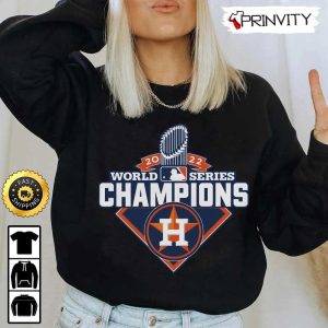 2022 World Series Champions Houston Astros T Shirt Major League Baseball Gifts For Fans Baseball MLB Unisex Hoodie Sweatshirt Long Sleeve Prinvity 2