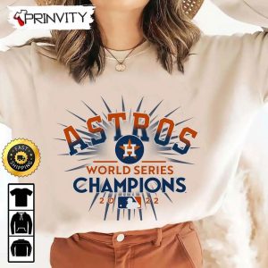 Astros World Series Champions 2022 T Shirt Houston Astros Major League Baseball Gifts For Fans Baseball MLB Unisex Hoodie Sweatshirt Long Sleeve Prinvity 5