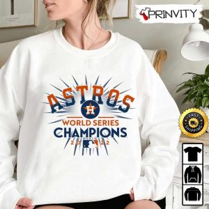 Astros World Series Champions 2022 T Shirt Houston Astros Major League Baseball Gifts For Fans Baseball MLB Unisex Hoodie Sweatshirt Long Sleeve Prinvity 7