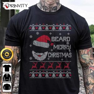 Beard Merry Christmas Santa Ugly Sweatshirt, Best Christmas Gifts For 2022, Merry Christmas, Happy Holidays, Unisex Hoodie, T-Shirt, Long Sleeve – Prinvity