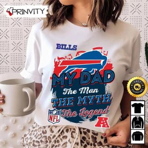 Buffalo Bills NFL My Dad The Man The Myth The Legend T Shirt National Football League Best Christmas Gifts For Fans Unisex Hoodie Sweatshirt Long Sleeve Prinvity 2
