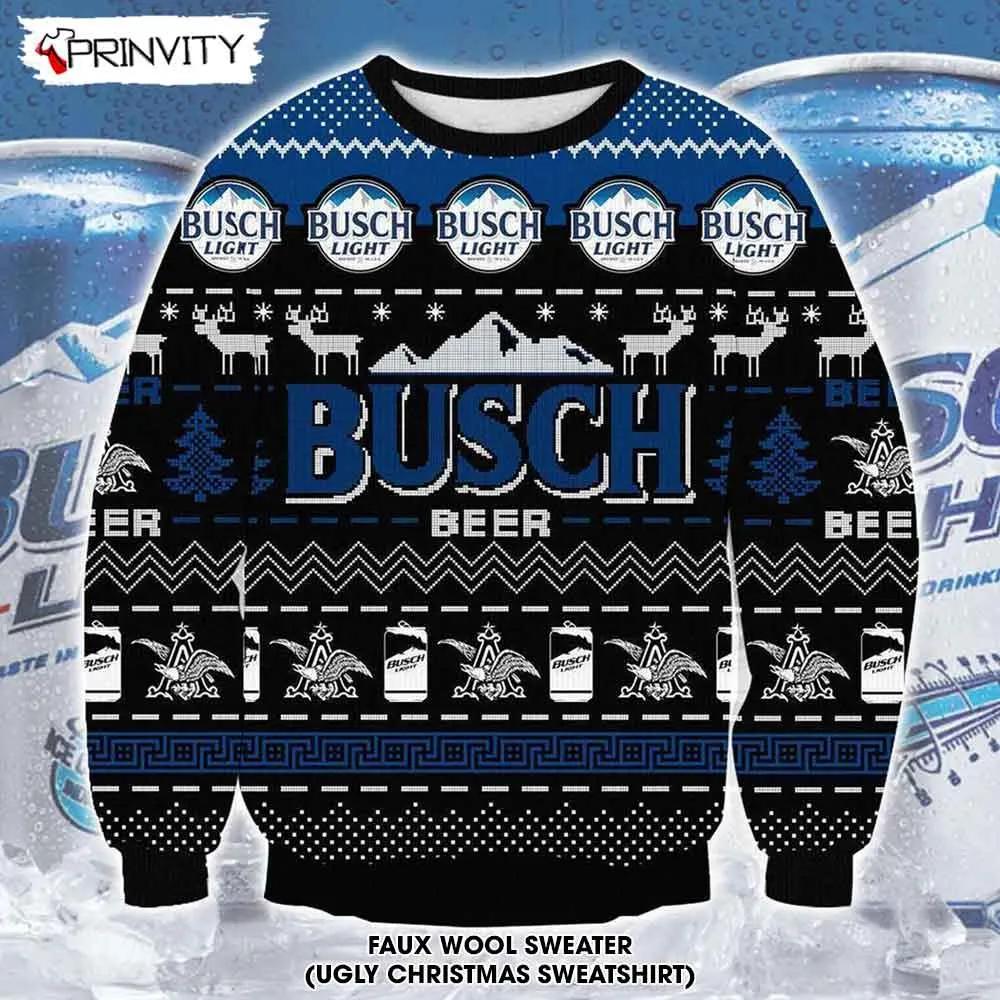 Busch Beer Ugly Christmas Sweater, Faux Wool Sweater, Gifts For Beer Lovers, International Beer Day, Best Christmas Gifts For 2022 - Prinvity