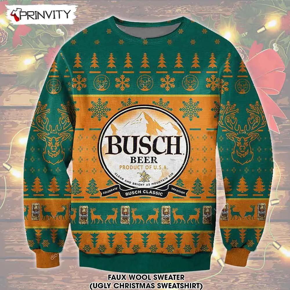 Busch Classic Beer Product Of USA Ugly Christmas Sweater, Faux Wool Sweater, Gifts For Beer Lovers, International Beer Day, Best Christmas Gifts For 2022 - Prinvity