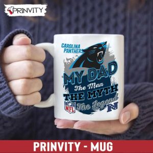 Carolina Panthers NFL My Dad The Man The Myth The Legend Mug, Size 11oz & 15oz, National Football League, Best Christmas Gifts For Fans - Prinvity